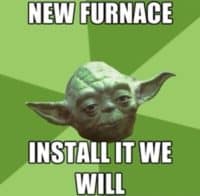 yoda furnace installer meme